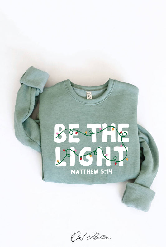 BE THE LIGHT Adult Sweatshirt | Heather Sage