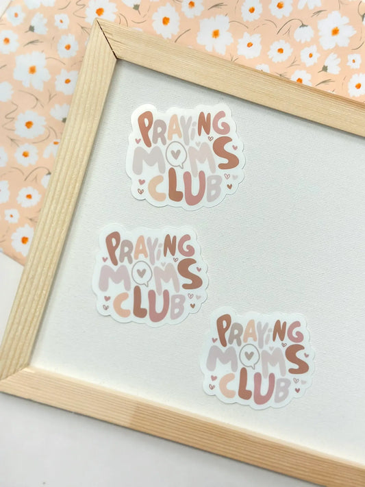 Praying Moms Club Sticker