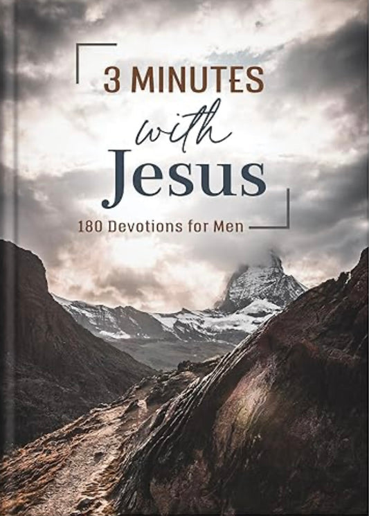 3-Minute Daily Devotions with Jesus: 180 Devotions for Men