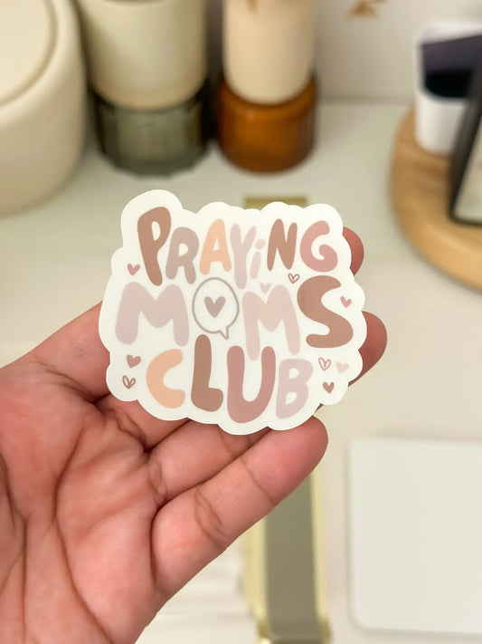 Praying Moms Club Sticker