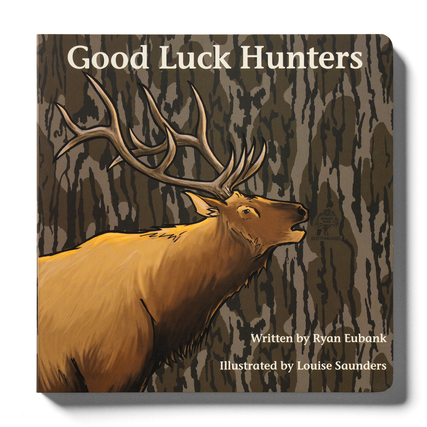 Good Luck Hunters Children's Book | Mossy Oak Edition