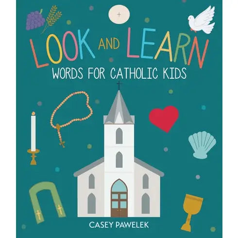 Look and Learn Hardcover Book | Words for Catholic Kids