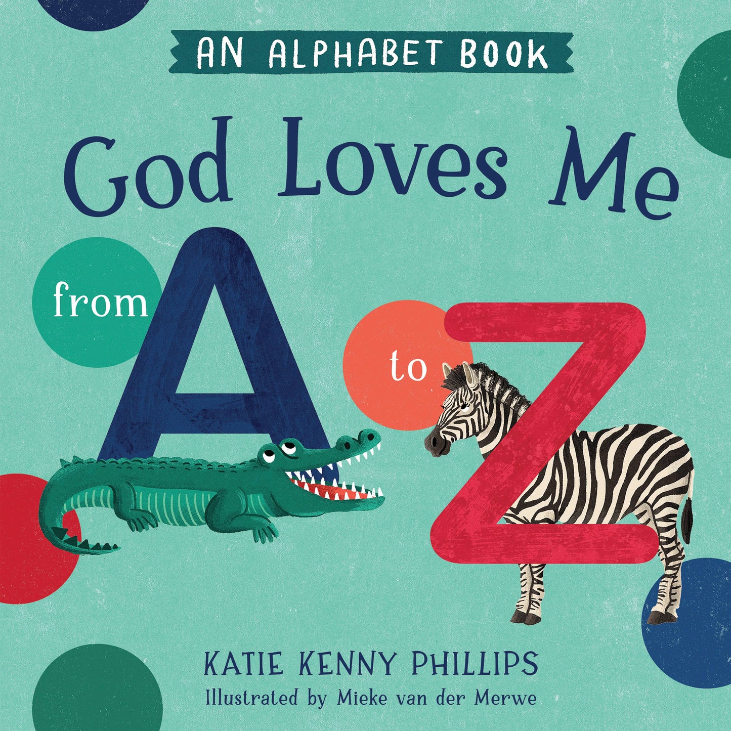 God Loves Me from A to Z | Board Book