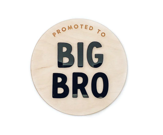 Promoted To Big Bro Sign