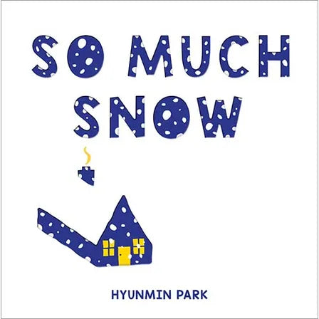 So Much Snow Book