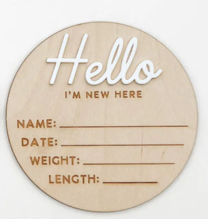 Hello I'm New Here w/ Details | Wooden Birth Announcement Sign