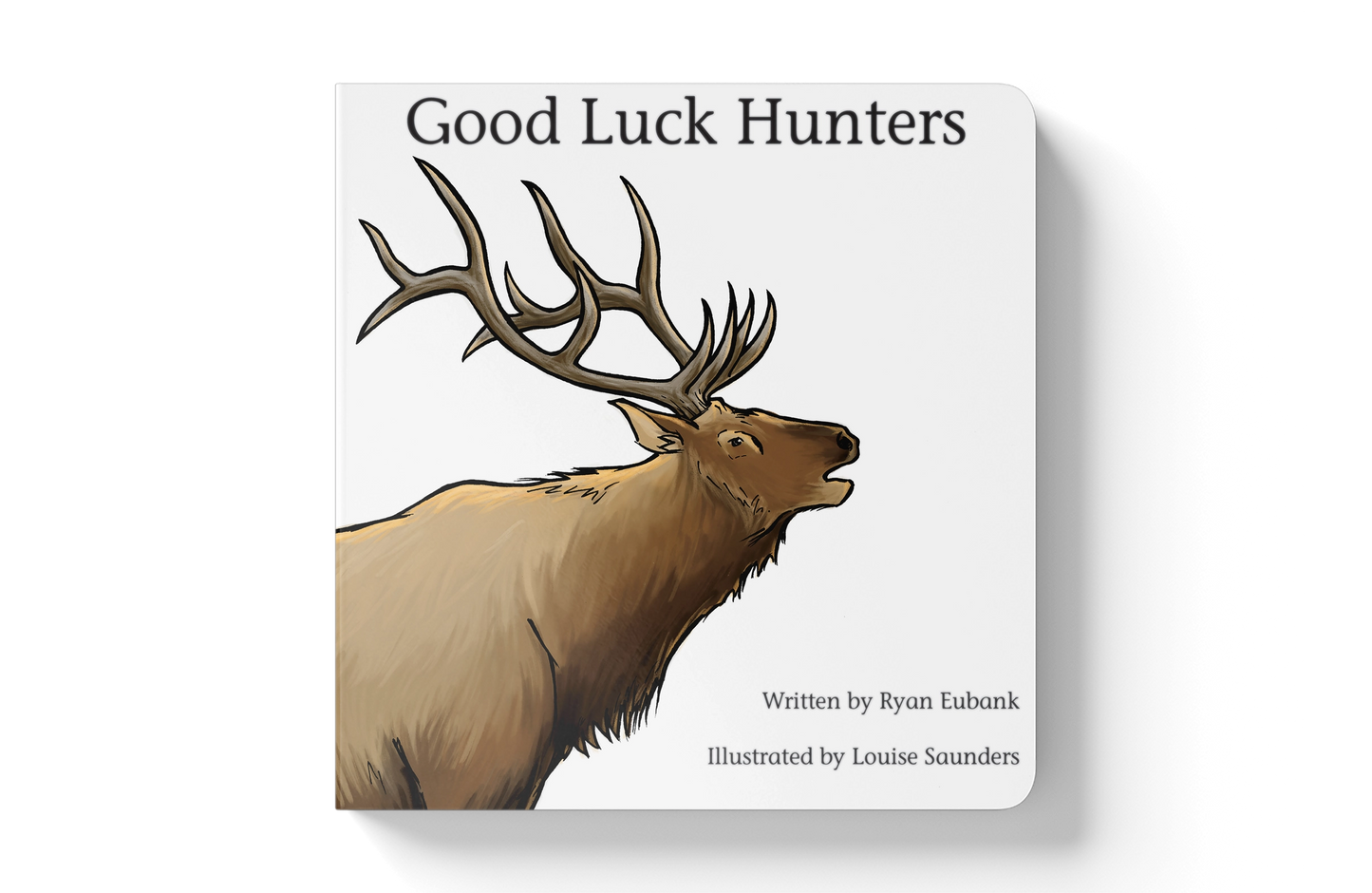 Good Luck Hunters Children's Book