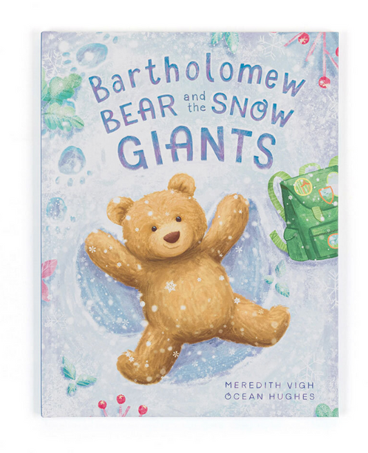 Bartholomew Bear and the Snow Giants Book