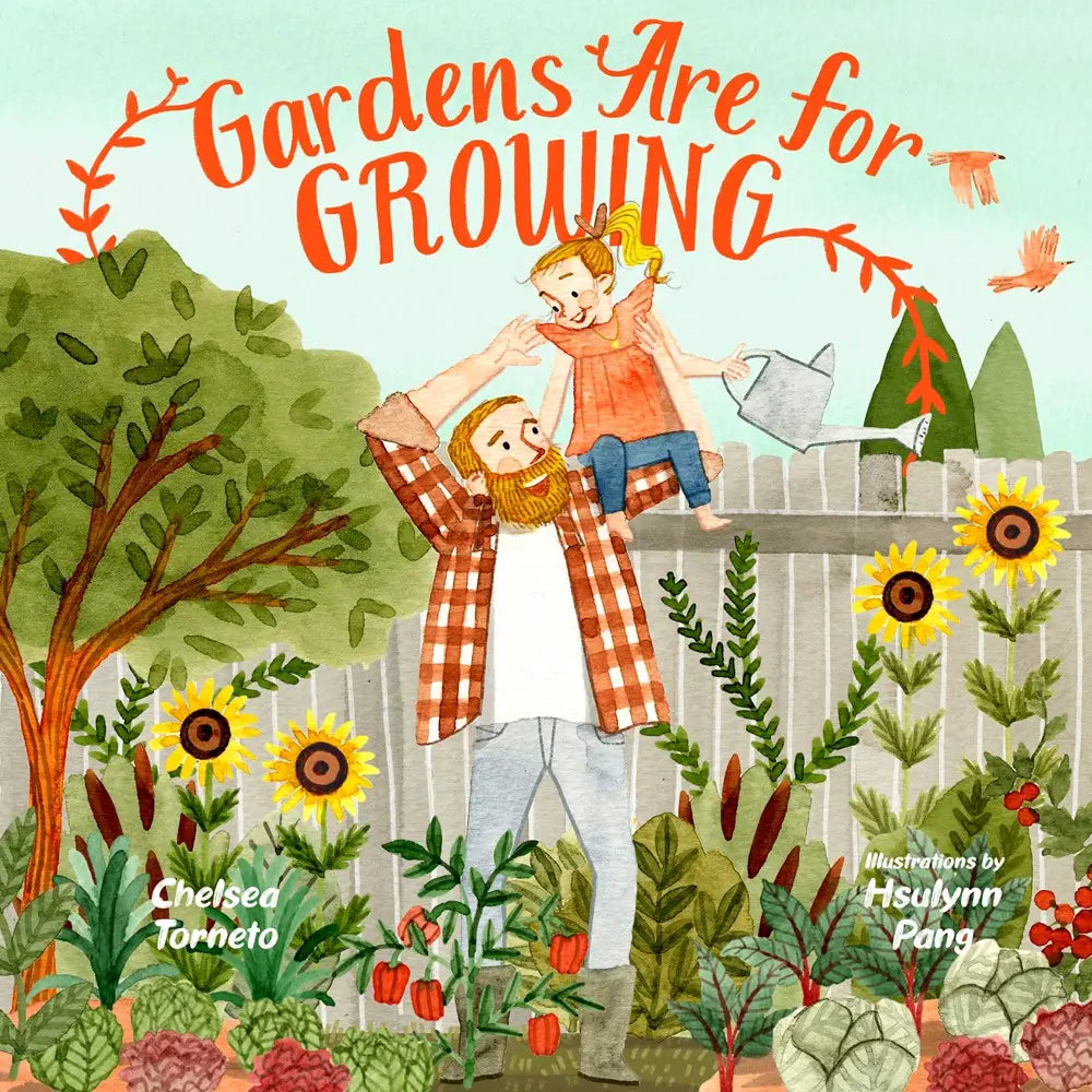 Gardens are for Growing | Hardcover Book