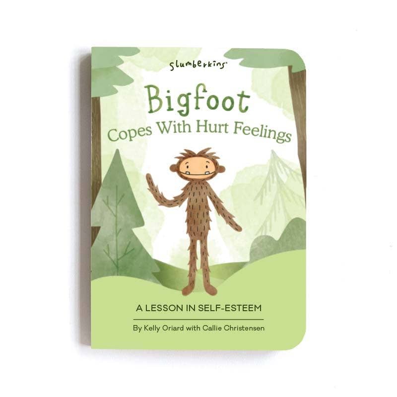 Bigfoot Copes With Hurt Feelings: Lesson Self Esteem Book