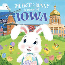 The Easter Bunny is Coming to Iowa | Board Book